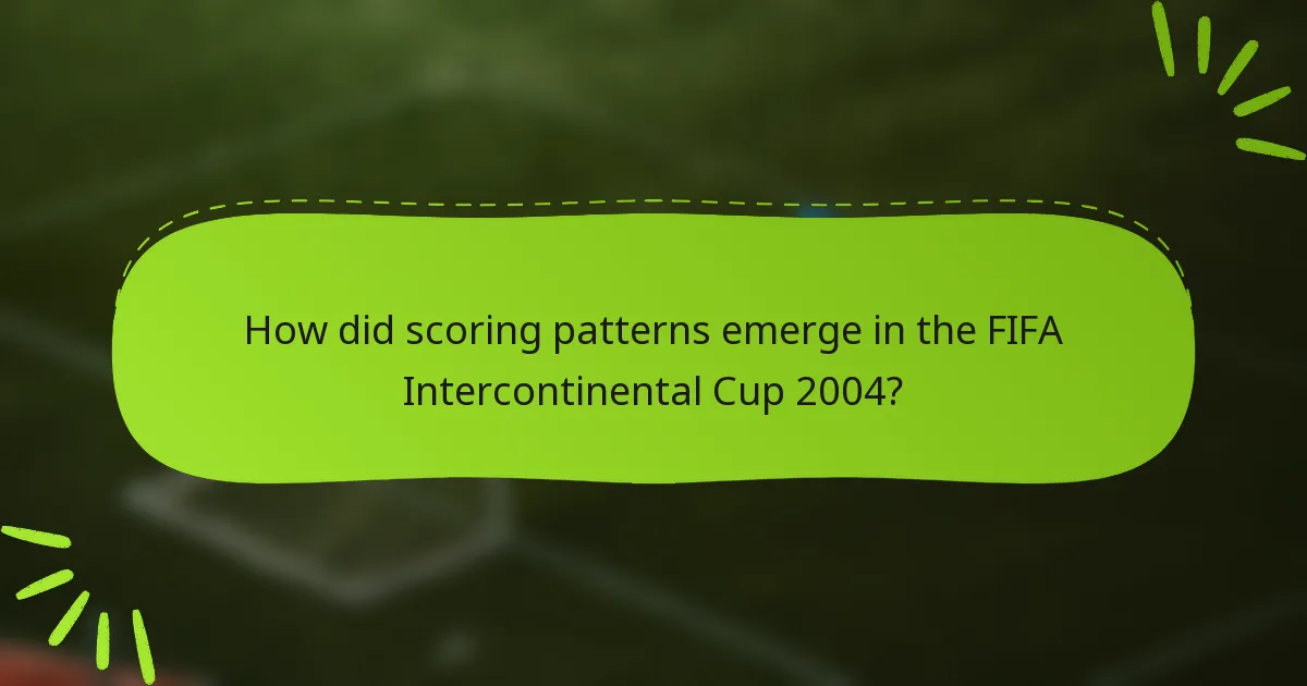 How did scoring patterns emerge in the FIFA Intercontinental Cup 2004?